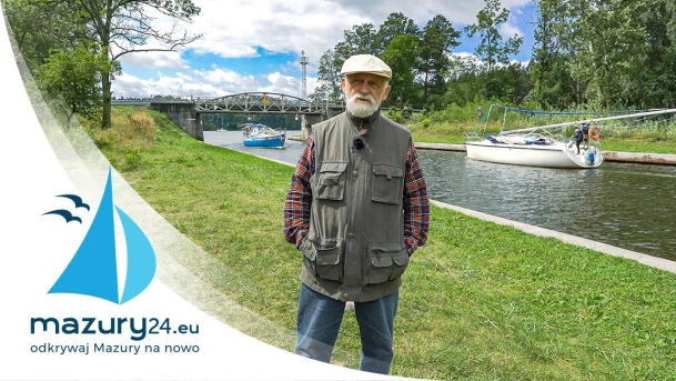 Miłośnicy Mazur - Tadeusz Sakowski o kanałach... i kanale Kula